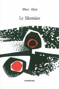 Le silentiaire - Alyn Marc