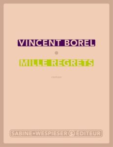Mille regrets - Borel Vincent