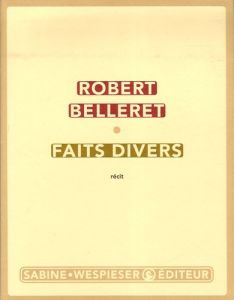 Faits divers - Belleret Robert