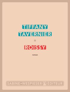 Roissy - Tavernier Tiffany
