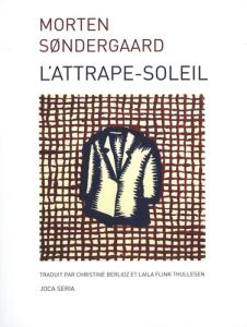 L'Attrape soleil - Sondergaard Morten - Berlioz Christine - Flink Thu