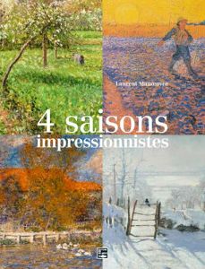4 saisons impressionnistes - Manoeuvre Laurent