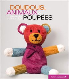 Doudous, animaux & poupées. 60 modèles au tricot et crochet - Rion Charlotte - Nicou Pierre