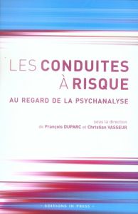 Les conduites à risque - Duparc François - Vasseur Christian - Cournut Jean