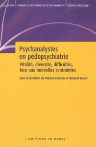 Psychanalystes en pédopsychiatrie - François Yannick - Touati Bernard