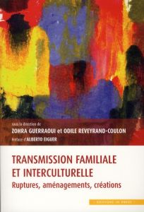 Transmission familiale et interculturelle - Guerraoui Zohra - Reveyrand-Coulon Odile - Eiguer
