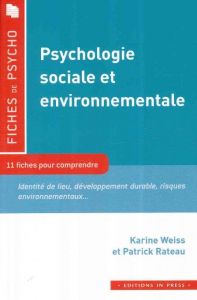 Psychologie sociale environnementale - Weiss Karine - Rateau Patrick