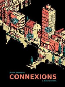 Connexions Tome 1 : Faux accords - Jeanneau Pierre - Ory Philippe