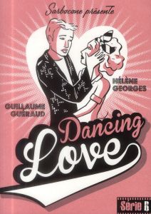 Dancing Love - Guéraud Guillaume - Georges Hélène