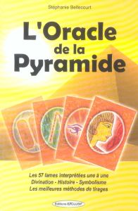 Oracle de la pyramide - Bellecourt Stéphanie