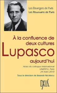 A la confluence de deux cultures, Lupasco aujourd'hui - Nicolescu Basarab