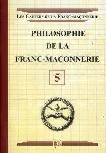 Philosophie de la franc-maçonnerie - COLLECTIF