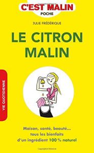 Le citron malin - Frédérique Julie