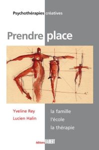 Prendre place - Rey Yveline, Halin Lucien