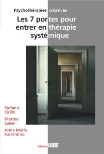 Les 7 portes pour entrer en thérapie systémique - Cirillo Stefano - Selvini Matteo - Sorrentino Anna