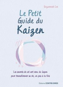 Le Petit Guide du Kaizen - Lee Suzannah - Thevenet Kevin