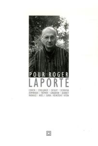 Pour Roger Laporte - Surya Michel, Collectif , Laporte Roger, Dominique