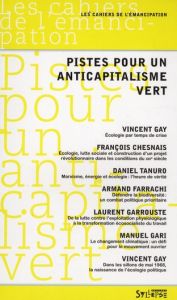 Pistes pour un anticapitalisme vert - Gay Vincent
