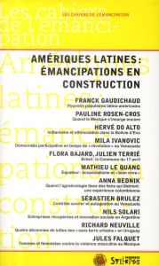 Amérique latine : émancipations en construction - GAUDICHAUD FRANCK