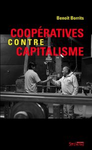 Coopératives contre capitalisme - Borrits Benoît