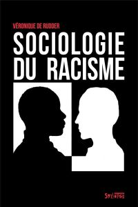 Sociologie du racisme - Rudder Véronique de - Cognet Marguerite - Eberhard