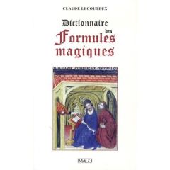 Dictionnaire des formules magiques - Lecouteux Claude