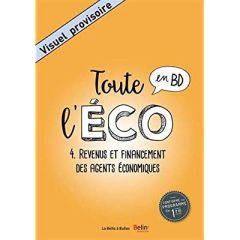 Toute l'éco en BD Tome 4 : Revenus et financement des agents économiques - Fumat Claire - Hopsie Maud - Boudet Emilie - Tripo