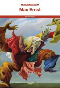 Max Ernst. Edition bilingue français-anglais - Ernst Max - Doherty John