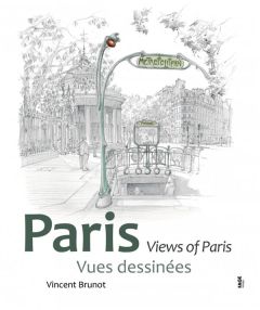 Paris, Vues dessinées. Vues dessinées, Edition bilingue français-anglais - Brunot Vincent - Doherty John