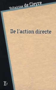 De l'action directe - Cleyre Voltairine de - Coleman Yves