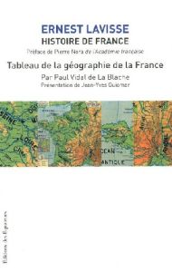 Histoire de France. Tome 1, Tableau de la géographie de la France - Lavisse Ernest - Nora Pierre