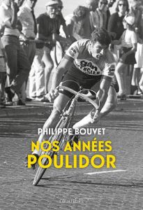 Nos années Poulidor - Bouvet Philippe