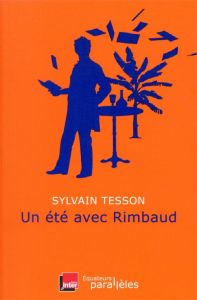 Un été avec Rimbaud - Tesson Sylvain