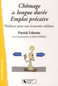Chômage de longue durée - Emploi précaire - Valentin Patrick - Rebillard Julien