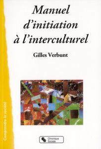 Manuel d'initiation à l'interculturel - Verbunt Gilles
