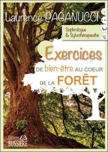 Exercices de bien-être au coeur de la forêt - Paganucci Laurence