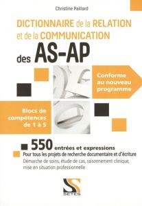 Dictionnaire de la relation et de la communication AS-AP - Paillard Christine - Ramé Alain