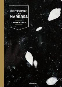 Identification des marbres - Dubarry de Lassale Jacques - Barco Sylvie - Sire M