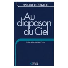 AU DIAPASON DU CIEL - Jouvenel Marcelle de