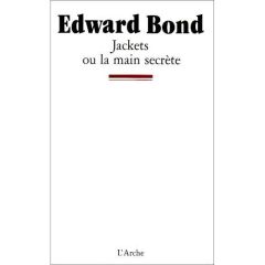 Jackets ou la main secrète - Bond Edward - Durif Malika-B