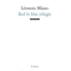 Red in blue trilogie. Inclut Révélation %3B Sacrifices %3B Tombeau - Miano Léonora