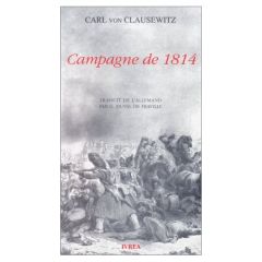 Campagne de 1814 - Clausewitz Carl von
