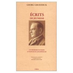 Écrits de jeunesse - Groddeck Georg