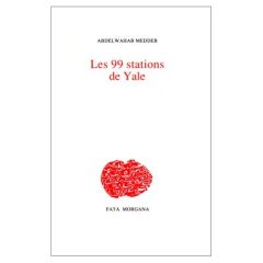 Les 99 stations de Yale - Meddeb Abdelwahab