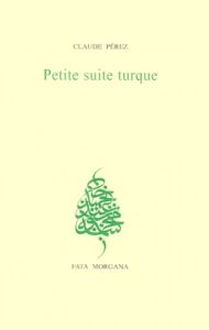 Petite suite turque - Perez Claude