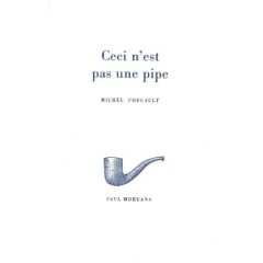 Ceci n'est pas une pipe - Foucault Michel - Magritte René