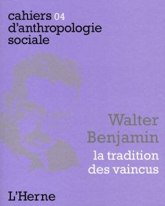 Walter Benjamin. La tradition des vaincus - Simay Philippe - Abélès Marc - Farge Arlette - Jou