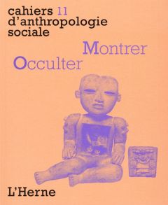 Montrer/Occulter. Visibilité et contextes rituels - Pitrou Perig - Olivier Guilhem