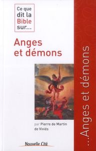 Ce que dit la Bible sur... Anges et démons - Martin de Viviès Pierre de
