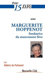 Marguerite Hoppenot fondatrice du mouvement Sève - De Palmaert Albéric